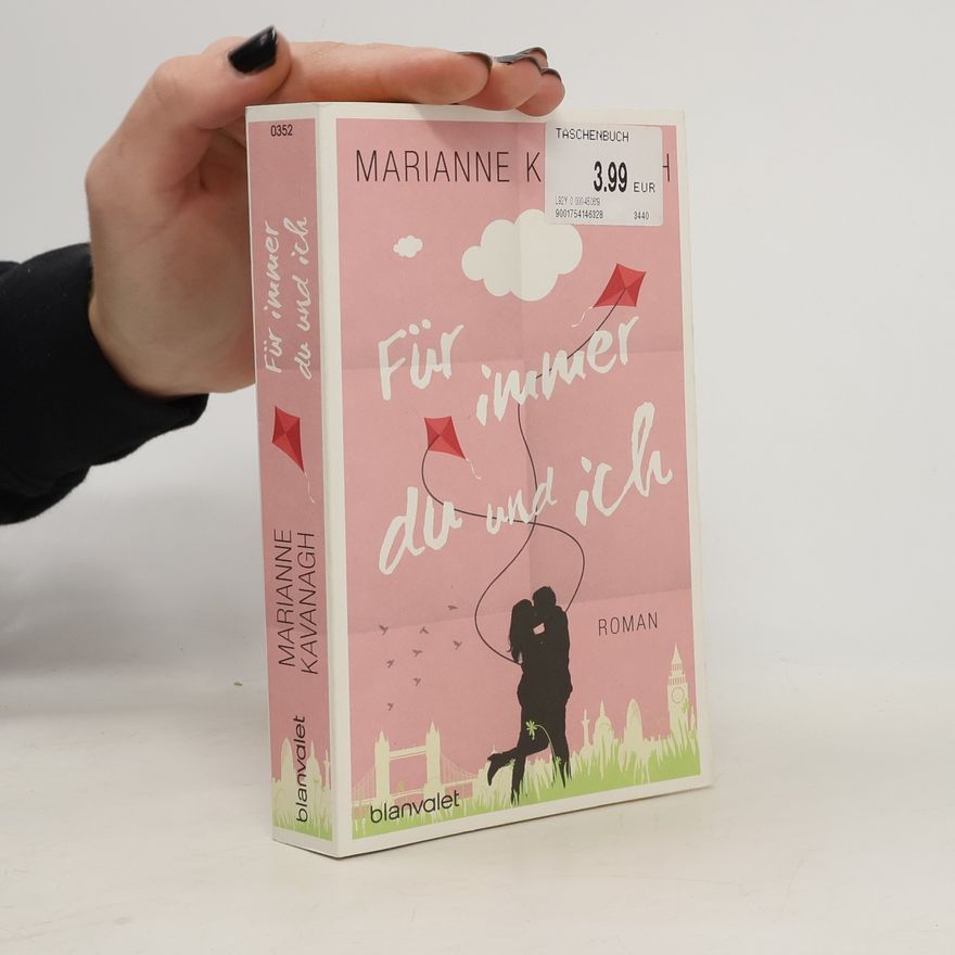 Marianne Kavanagh Für immer du und ich