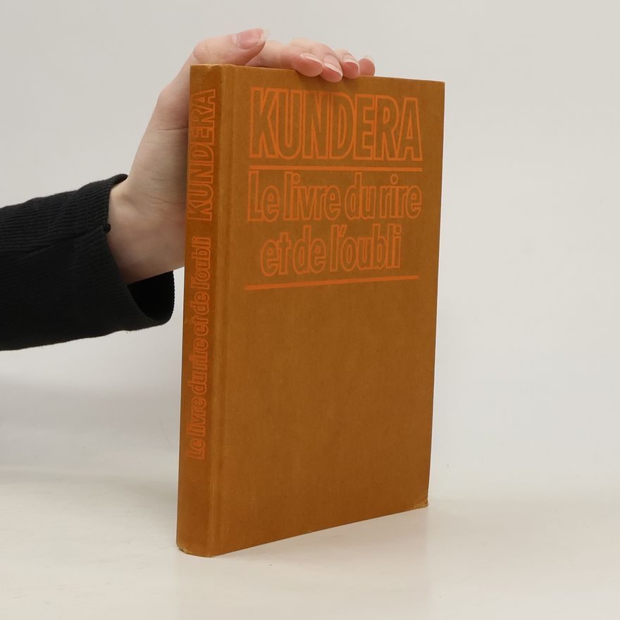 Milan Kundera Le livre du rire et de l'oubli