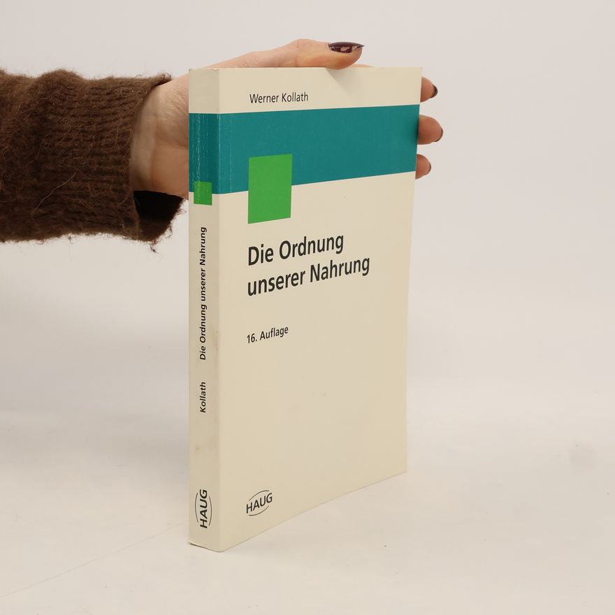 Werner Kollath Die Ordnung unserer Nahrung