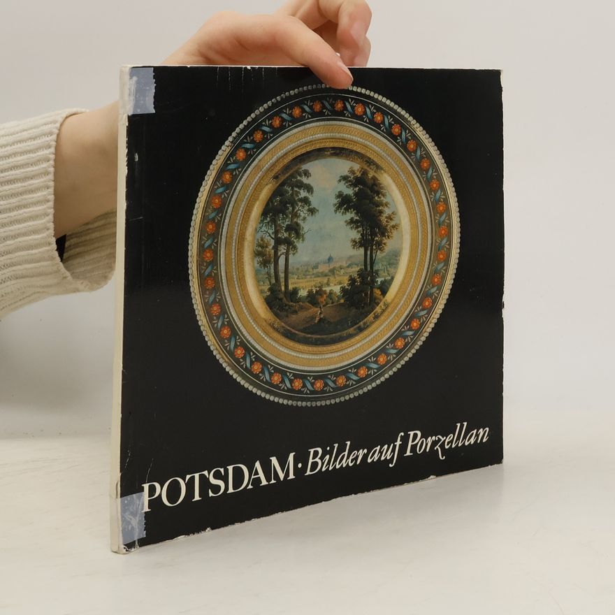 Autorenkollektiv Potsdam. Bilder auf Porzellan