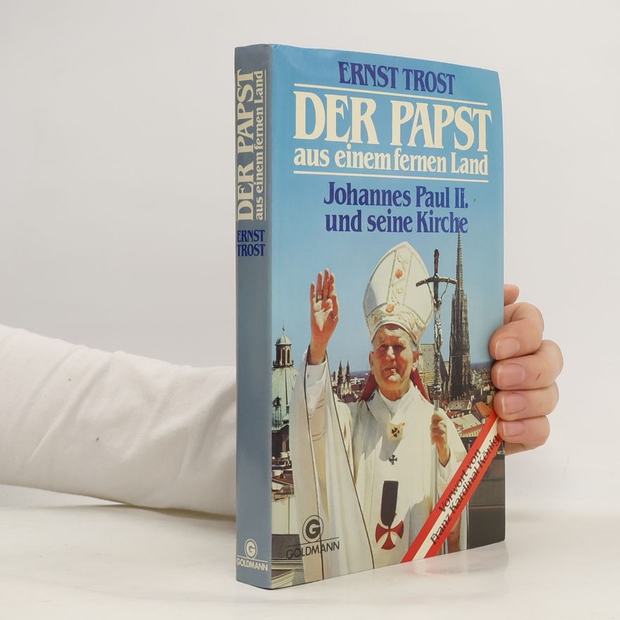 Ernst Trost Der Papst aus einem fernen Land
