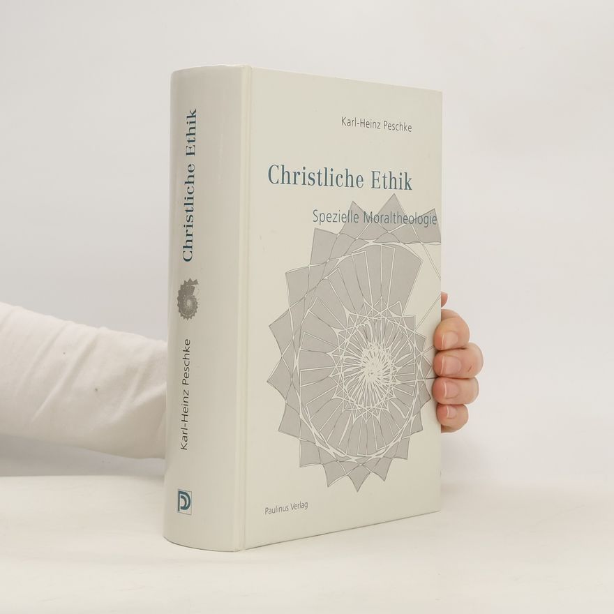 Karl Heinz Peschke Christliche Ethik