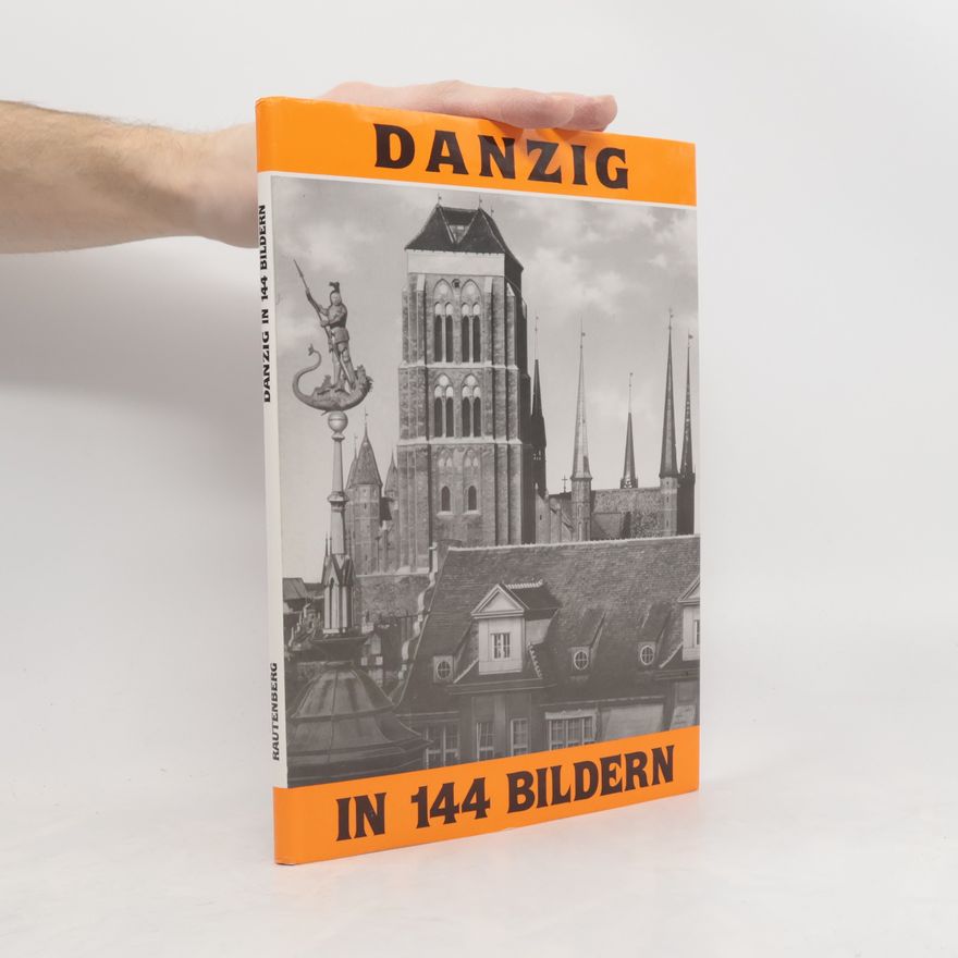 Autorenkollektiv Danzig in 144 Bildern