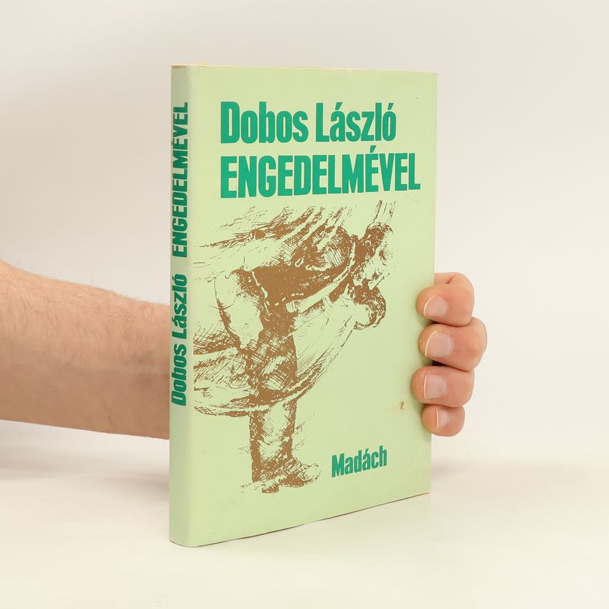 László Dobos Engedelmével