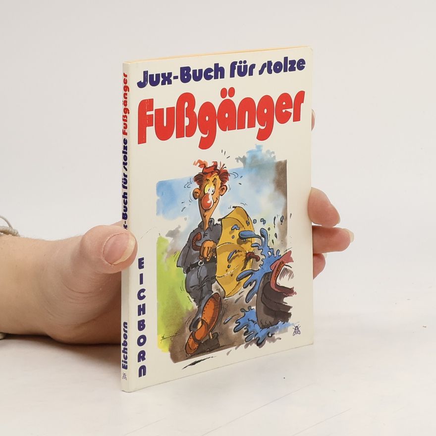 Dieter Bartel Das Juxbuch für stolze Fußgänger