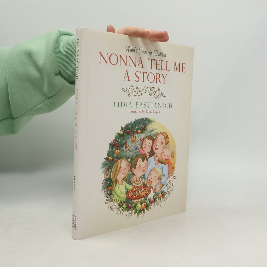 Lidia Matticchio Bastianich Nonna Tell Me a Story