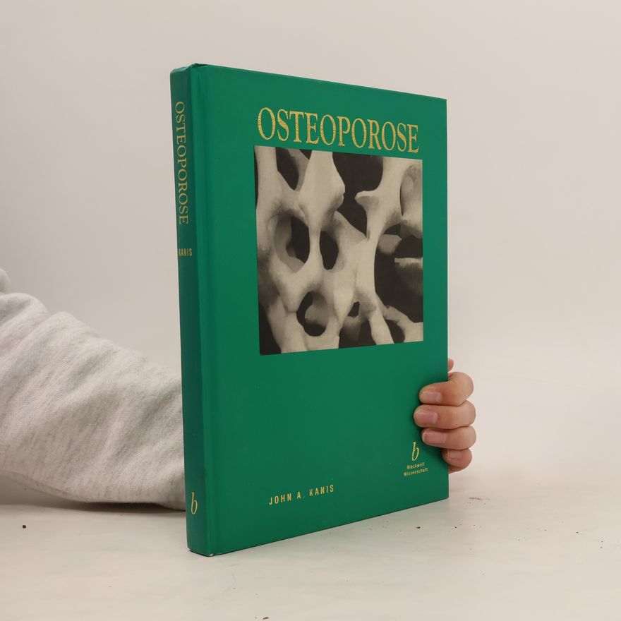John A. Kanis Osteoporose