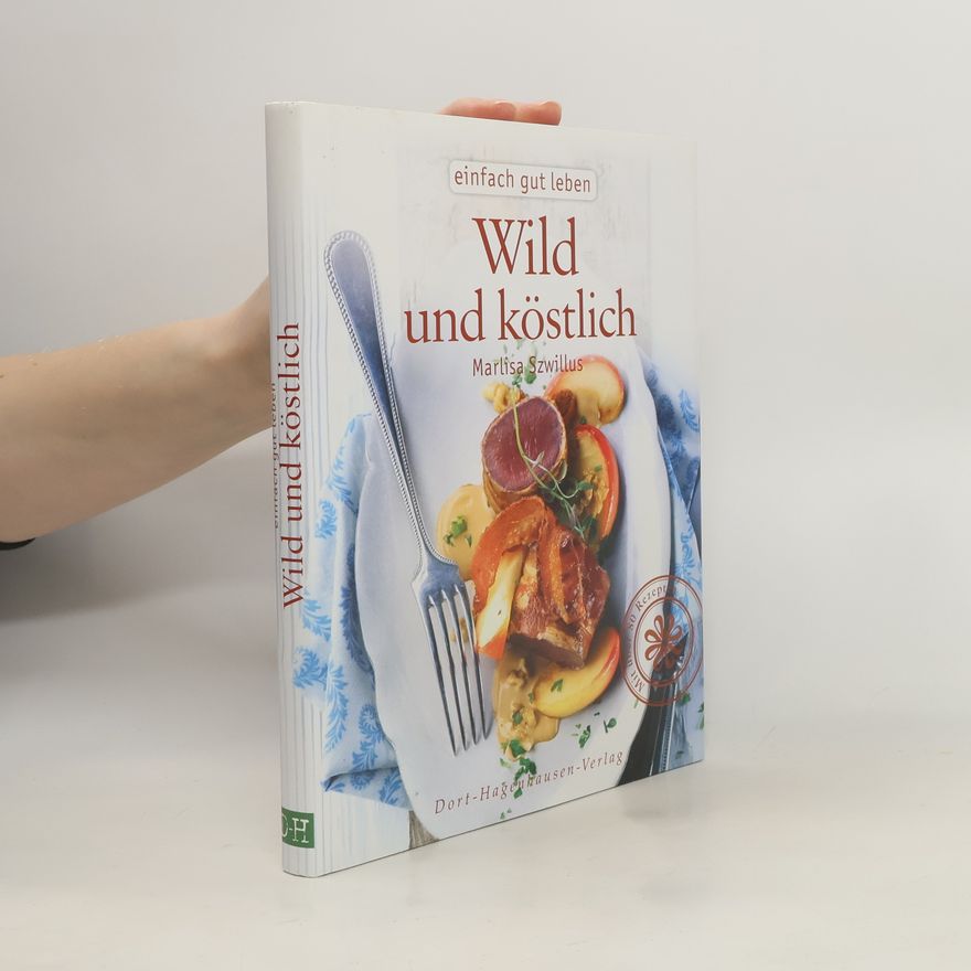 Marlisa Szwillus Wild und köstlich