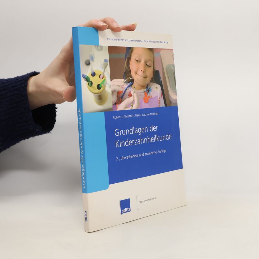 Hans-Joachim Maiwald Grundlagen der Kinderzahnheilkunde