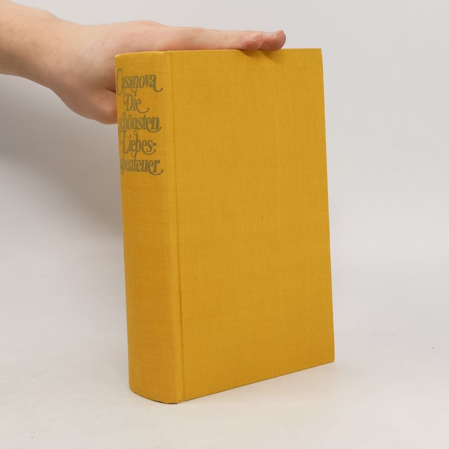 Giacomo Casanova Die schönsten Liebesabenteuer