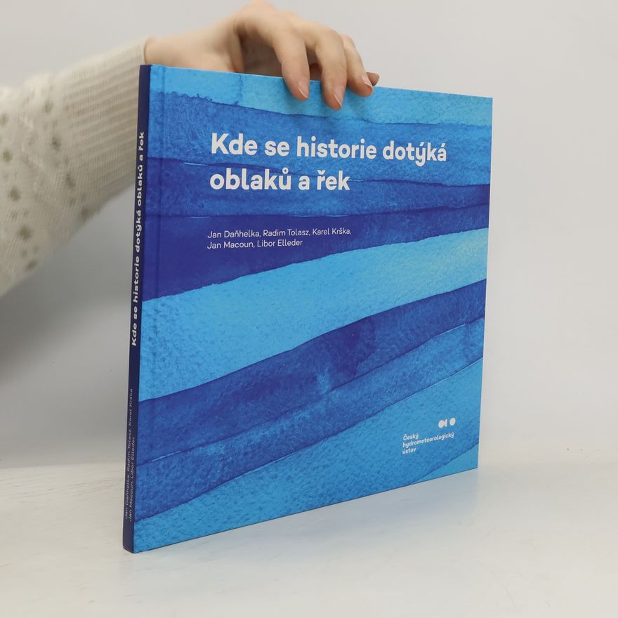 Libor Elleder Kde se historie dotýká oblaků a řek