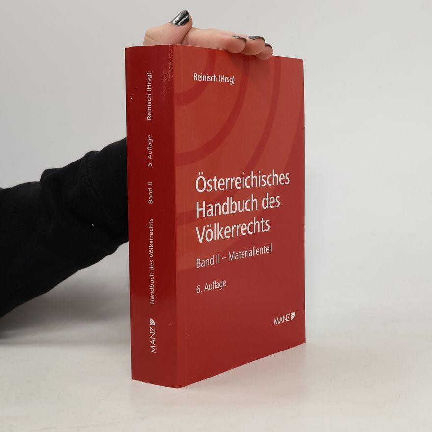 August Reinisch Österreichisches Handbuch des Völkerrechts II.