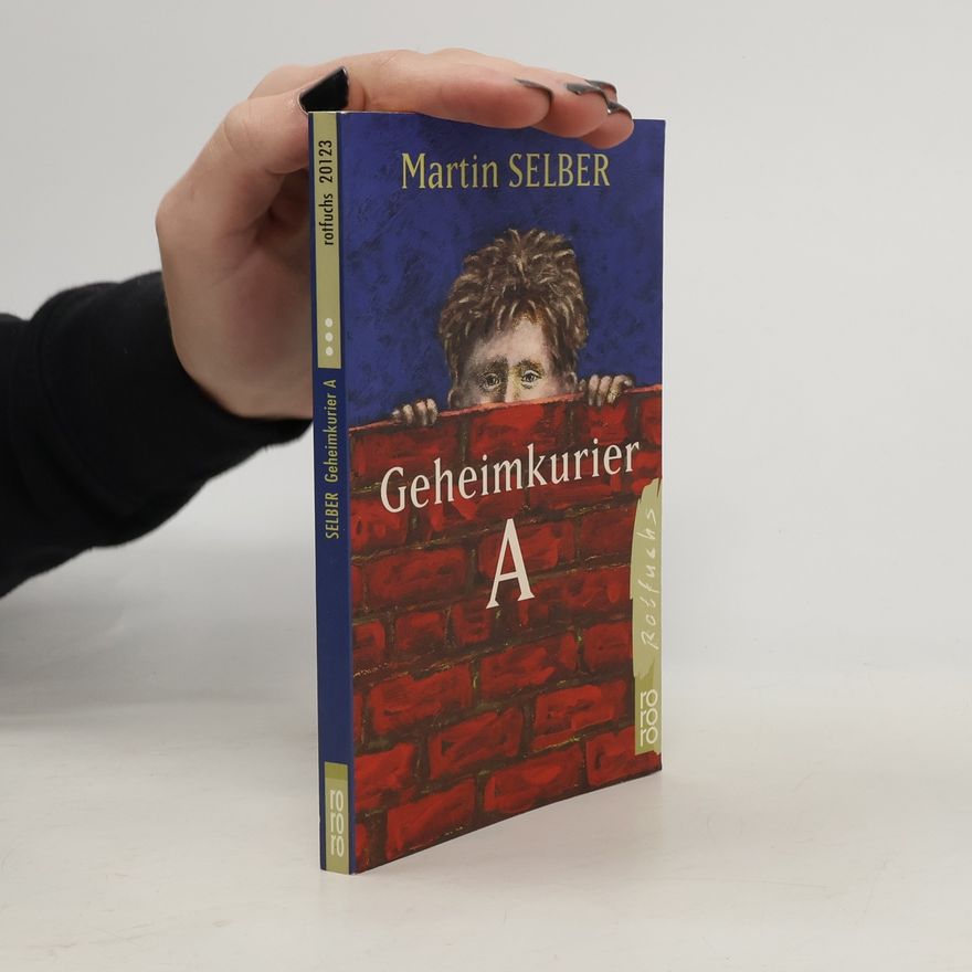 Martin Selber Geheimkurier A
