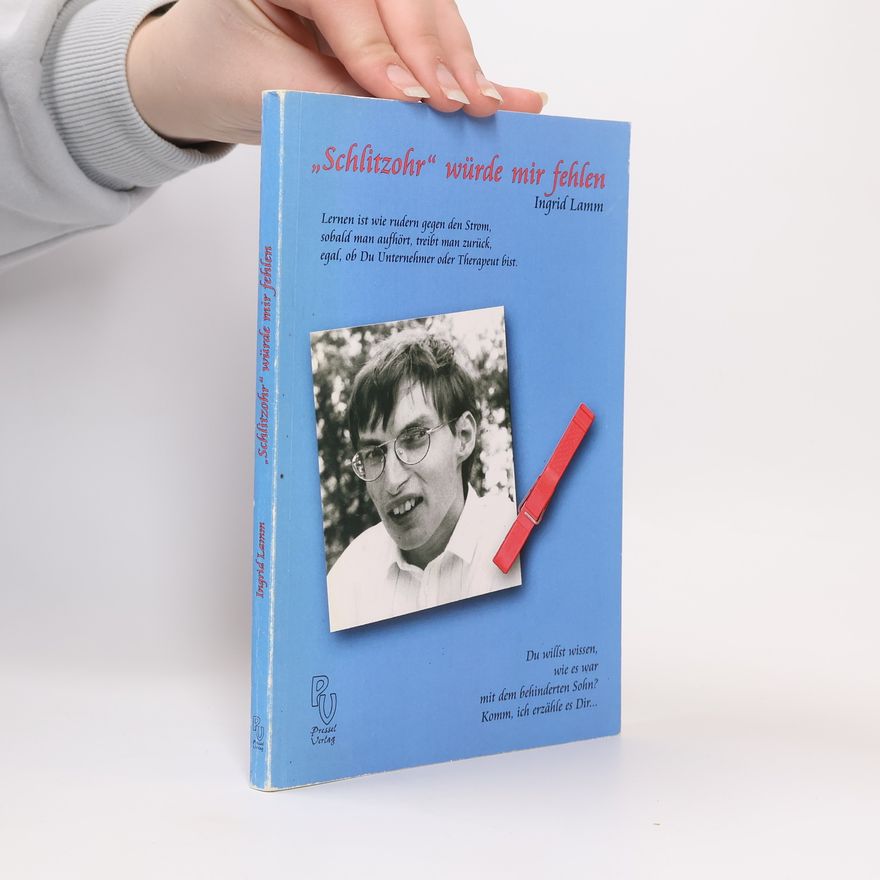 Ingrid Lamm "Schlitzohr" würde mir fehlen