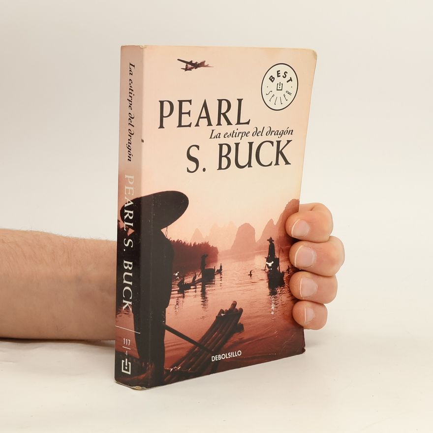 Pearl S. Buck La estirpe del dragón