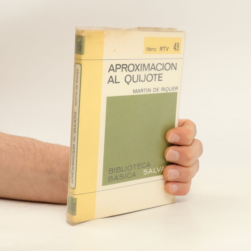 Martín de Riquer Aproximacion al quijote