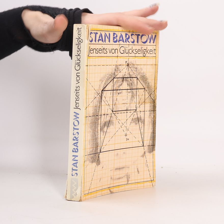 Stan Barstow Jenseits von Glückseligkeit