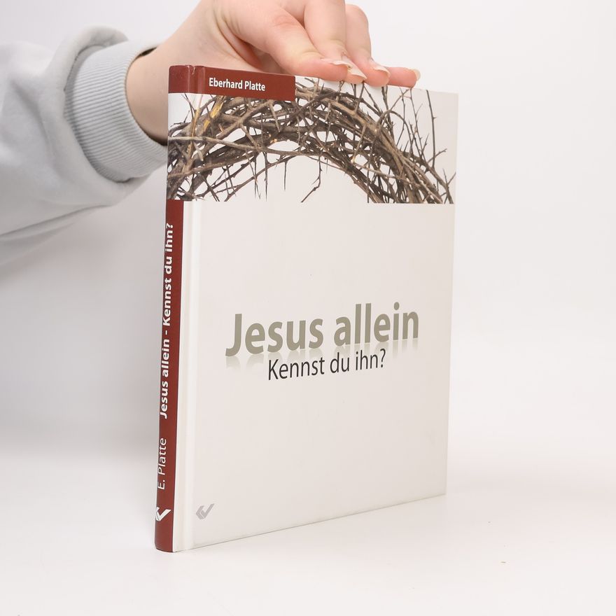 Eberhard Platte Jesus allein