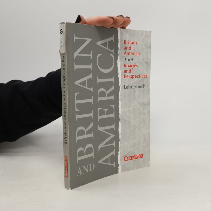 Various authors Britain and America - Lehrerbuch