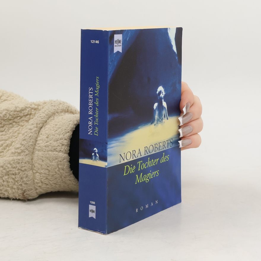 Nora Roberts Die Tochter des Magiers.
