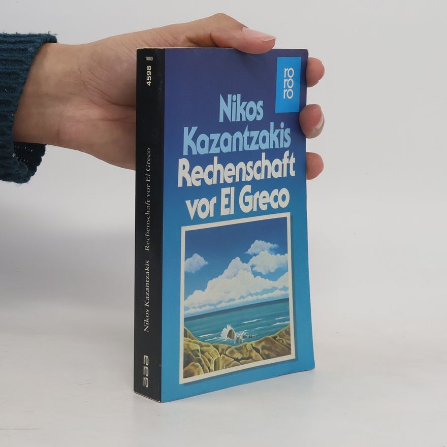 Nikos Kazantzakis Rechenschaft vor El Greco