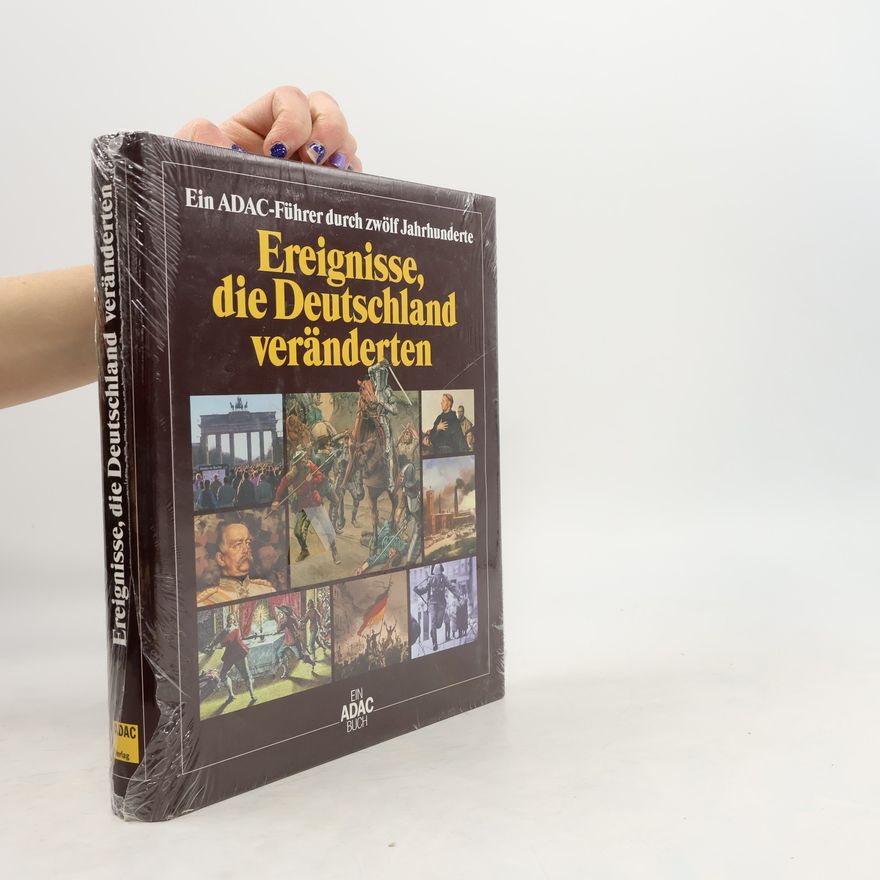 Autorenkollektiv Ereignisse die Deutschland veränderten