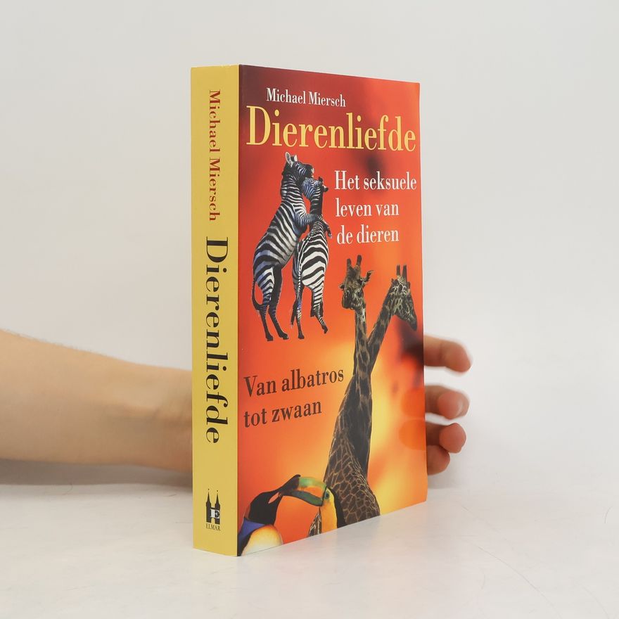 Michael Miersch Dierenliefde; het seksuele leven van de dieren