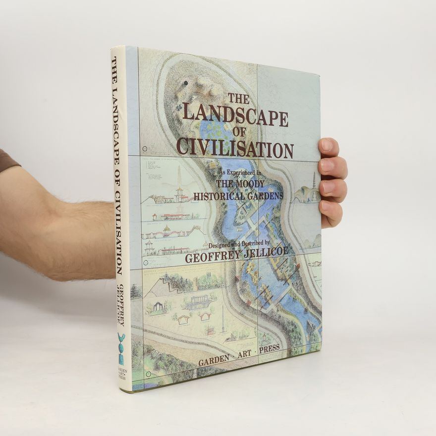 Geoffrey Jellicoe The Landscape of Civilisation