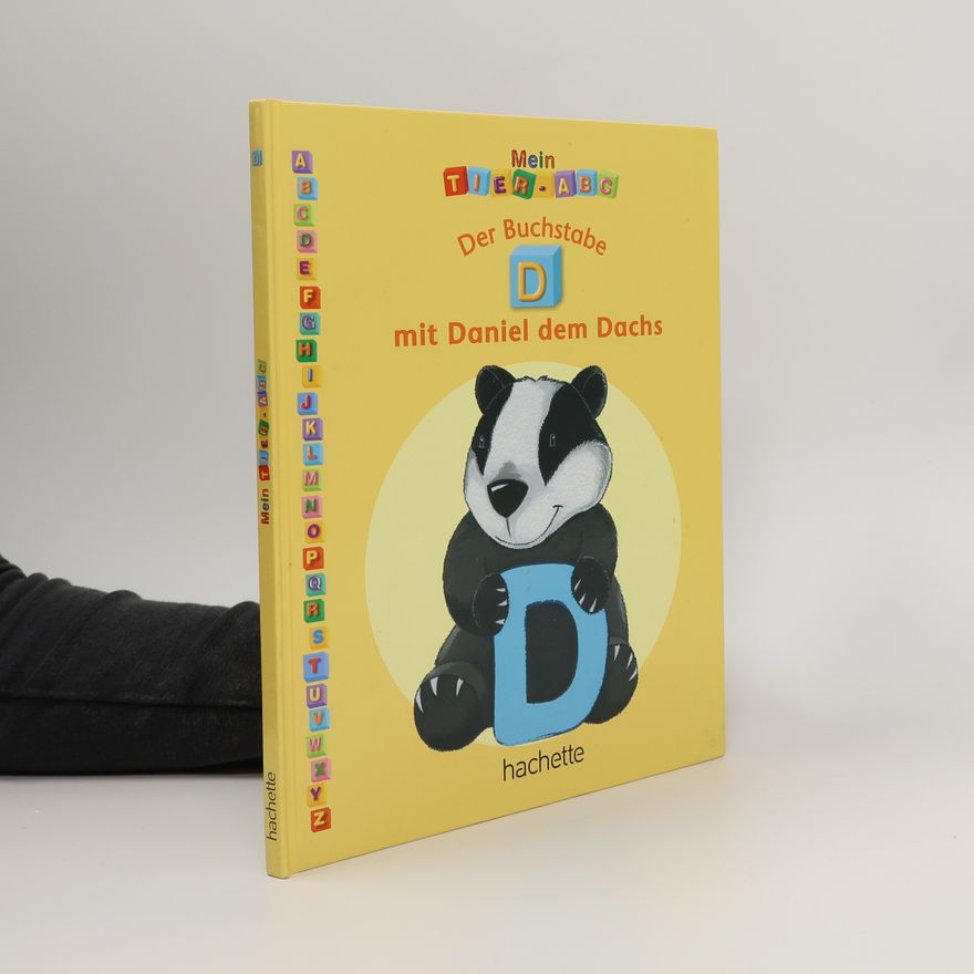 Autorenkollektiv Mein Tier-ABC D. Mit Daniel dem Dachs