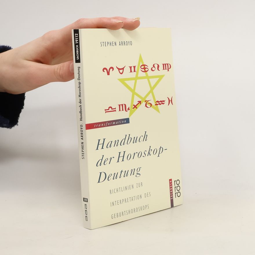 Stephen Arroyo Handbuch der Horoskop-Deutung