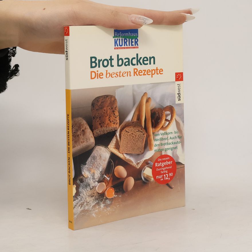 Kolektiv autorů Brot backen.die besten Rezepte.