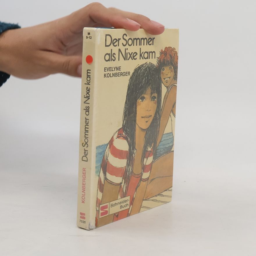 Evelyne Kolnberger Der Sommer als Nixe kam