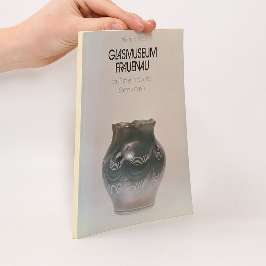 Alfons Hannes Glasmuseum Frauenau