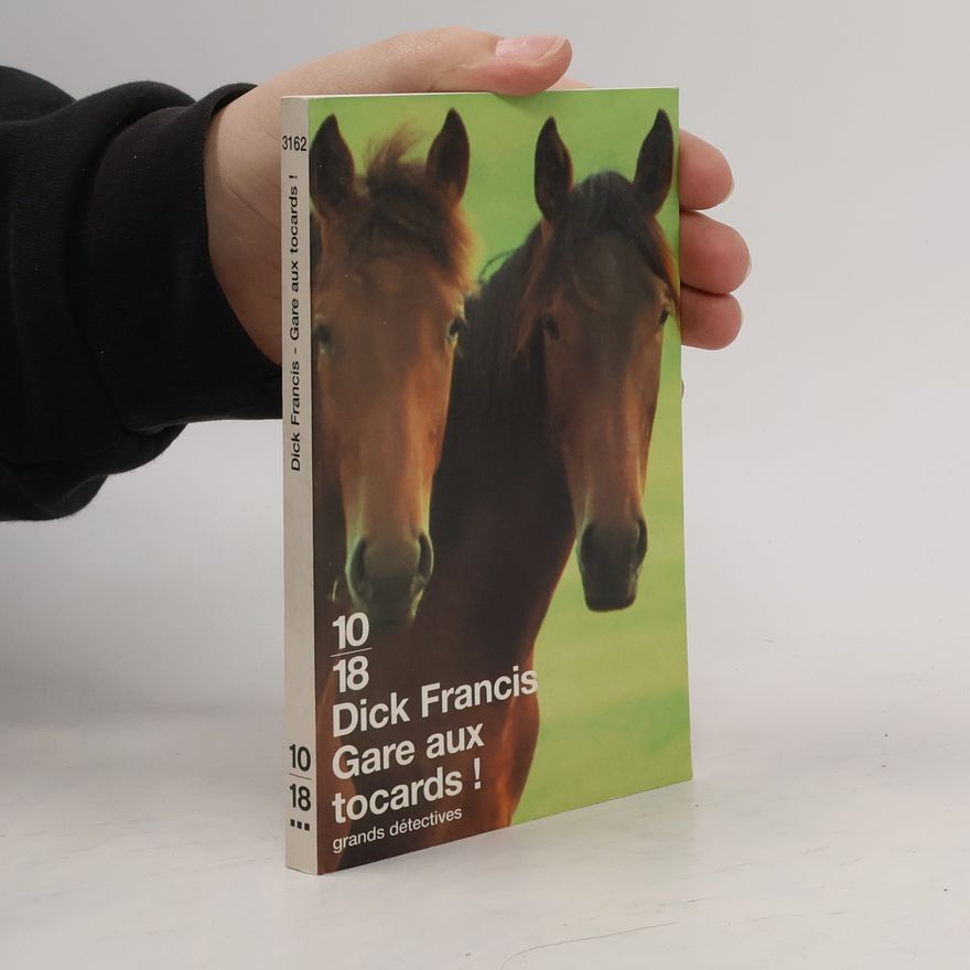 Dick Francis Gare aux tocards !