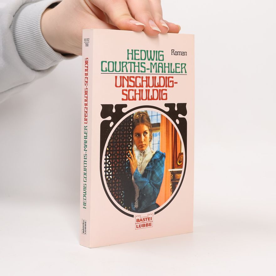 Hedwig Courths-Mahler Unschuldig - Schuldig