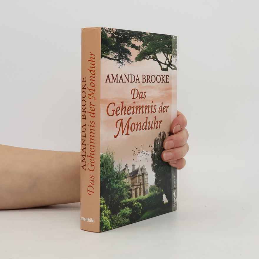 Amanda Brooke Das Geheimnis der Monduhr