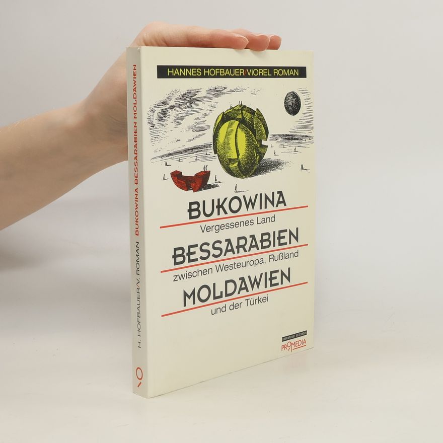Hannes Hofbauer Bukowina, Bessarabien, Moldawien