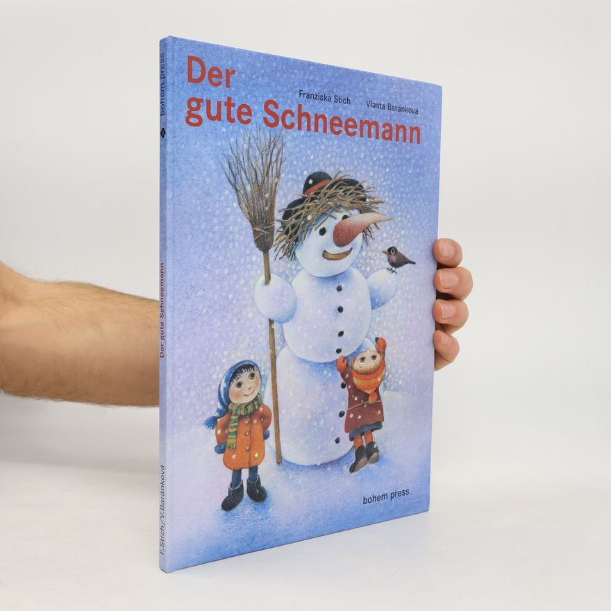 Franziska Stich Der gute Schneemann