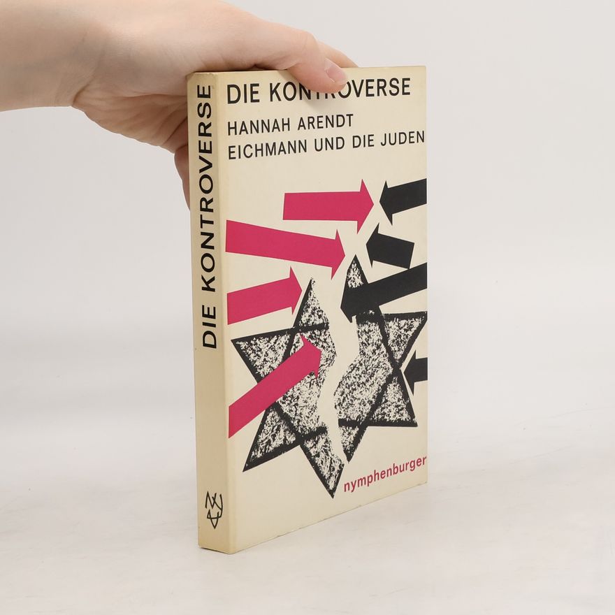Eichmann und die Juden Die Kontroverse