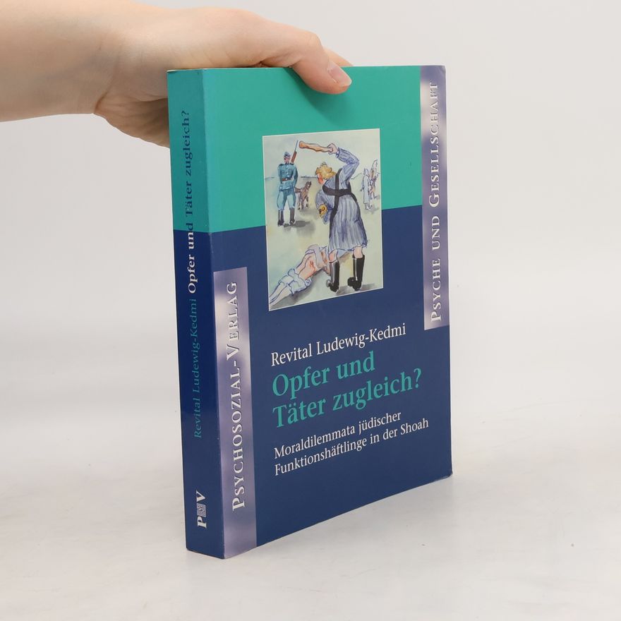 Revital Ludewig Kedmi Psyche und Gesellschaft: Opfer und Täter zugleich?