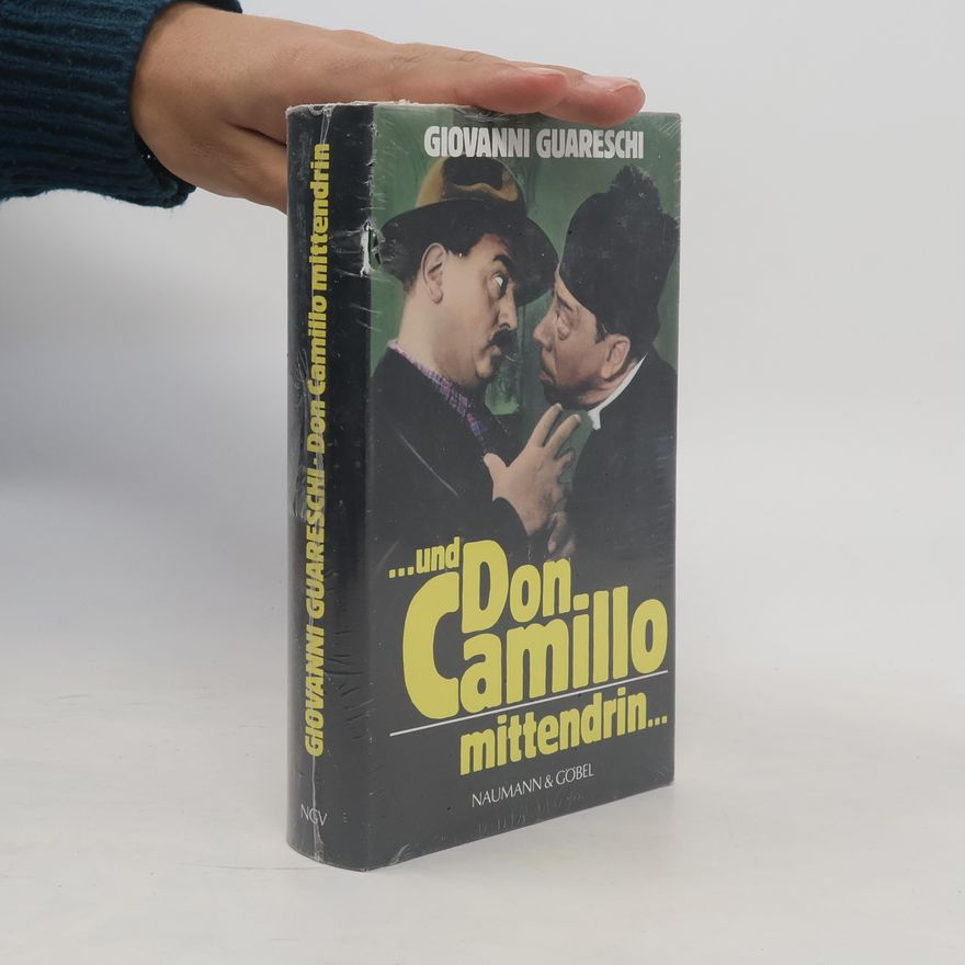 Giovannino Guareschi ... und Don Camillo mittendrin ...