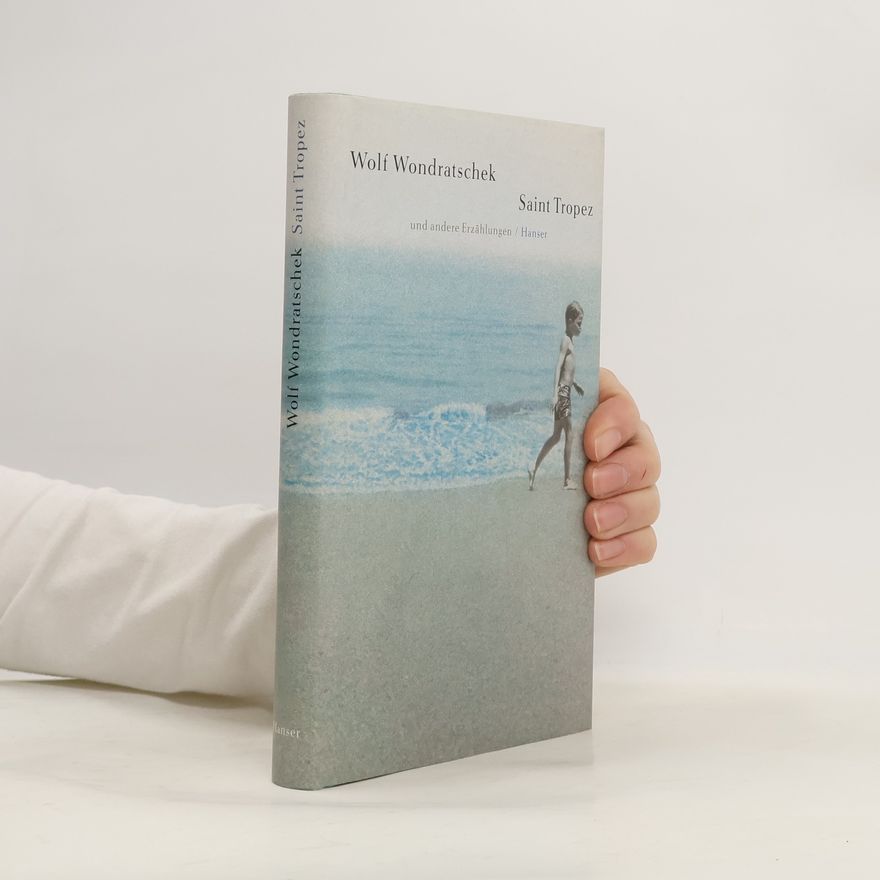 Wolf Wondratschek Saint Tropez und andere Erzählungen