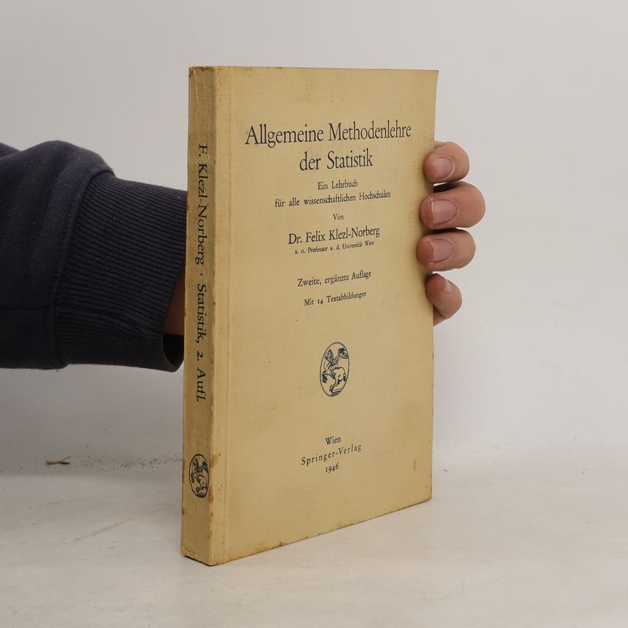 Felix Klezl-Norberg Allgemeine Methodenlehre der Statistik