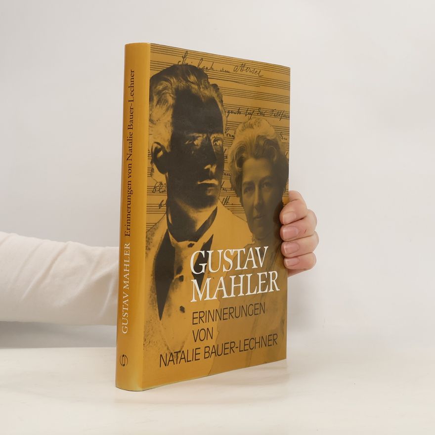 Natalie Bauer-Lechner Gustav Mahler