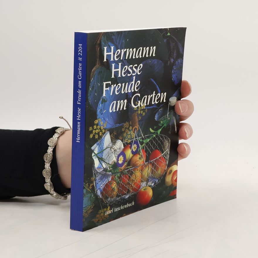 Hermann Hesse Freude am Garten