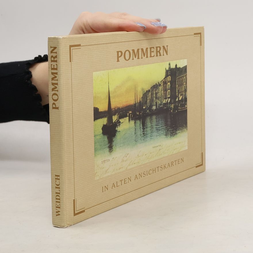 Klaus Granzow Pommern in alten Ansichtskarten