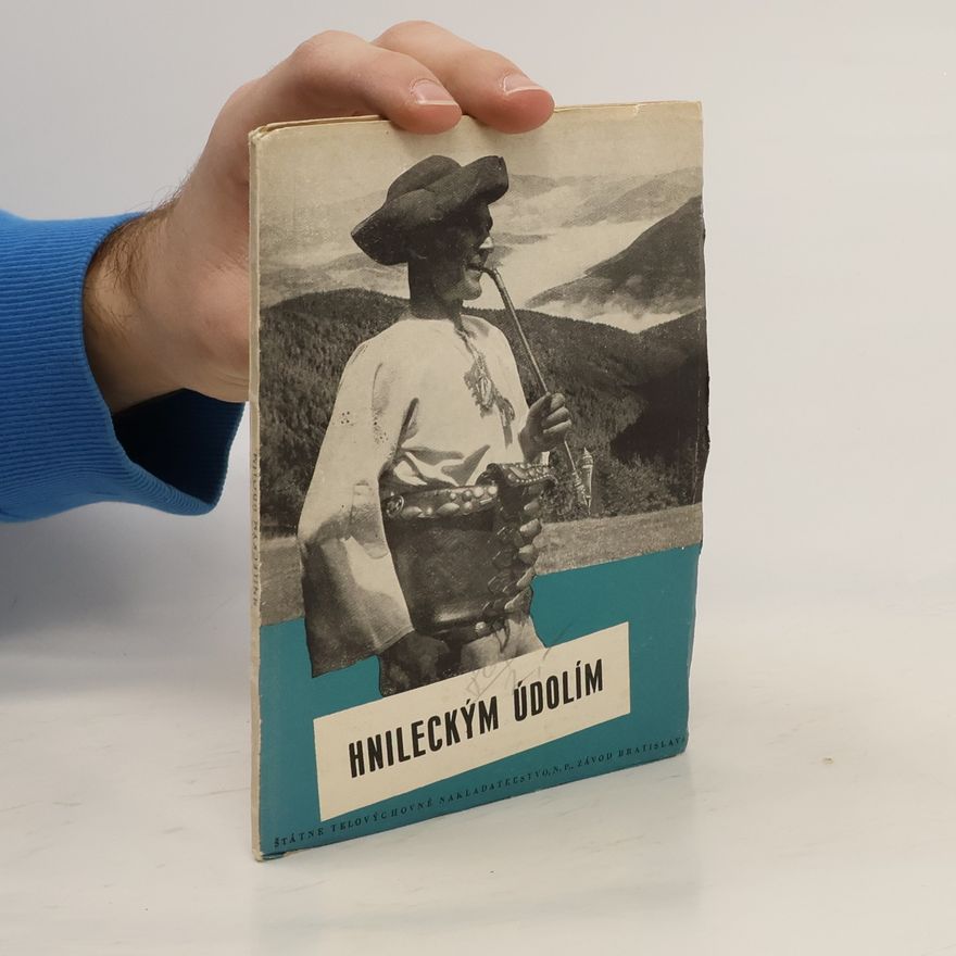 Ladislav Kvietok Hnileckým údolím
