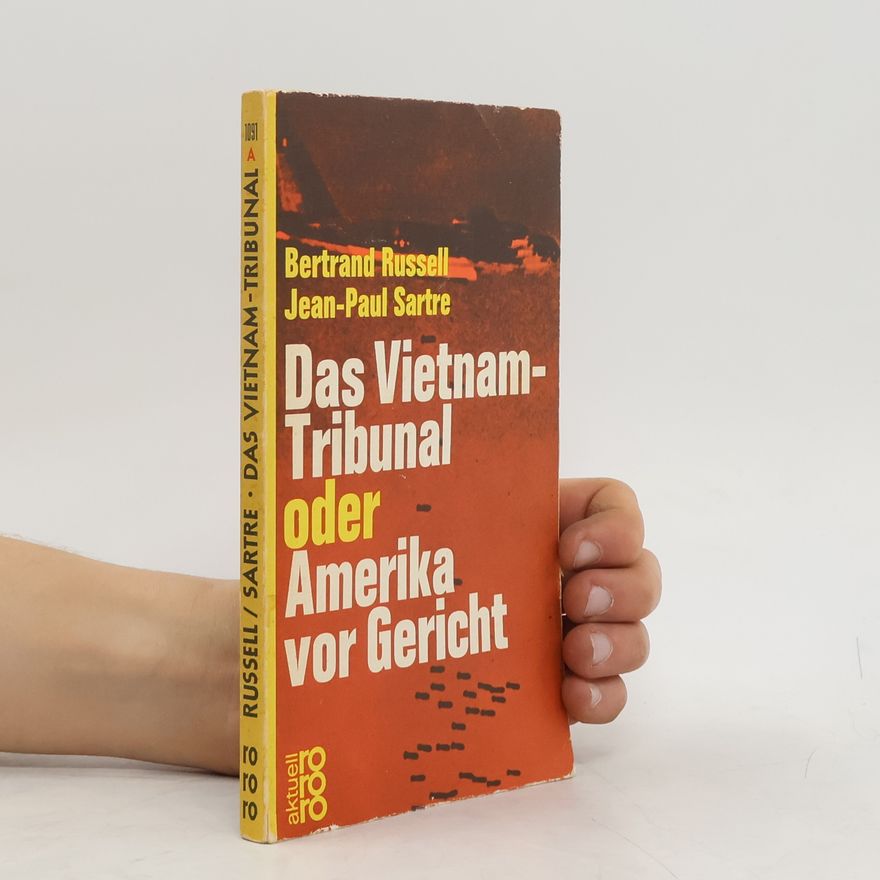Bertrand Russell Das Vietnam-Tribunal Oder Amerika Vor Gericht