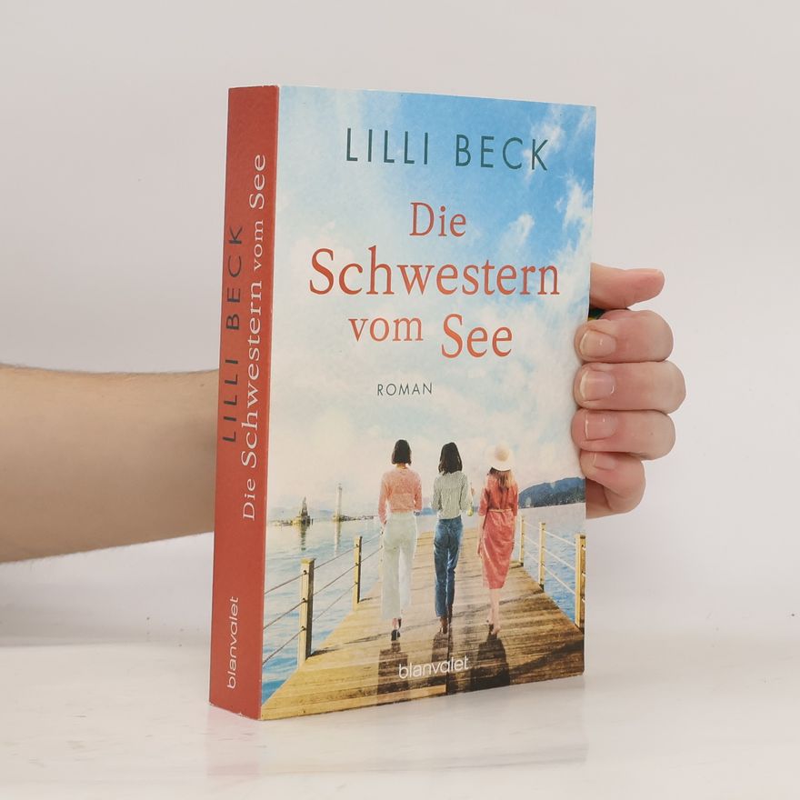 Lilli Beck Die Schwestern vom See