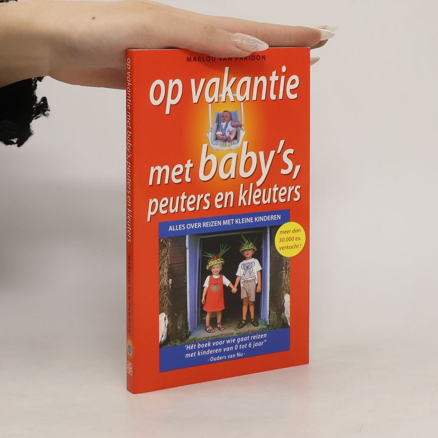 Marlou van Paridon Op vakantie met baby's, peuters en kleuters
